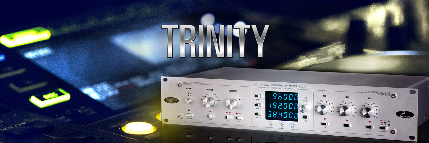 Isochrone Trinity | 384 kHz HD マスタークロック | Antelope Audio Japan