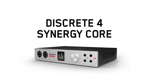 オーディオインターフェース、Discrete 4 Synergy Core